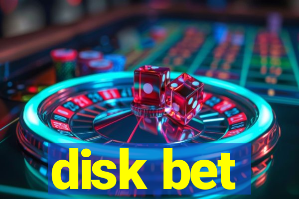 disk bet